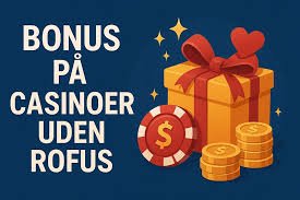 Gratis Freebet Uden Indbetaling - Sådan Får Du Det Bedste Udbytte